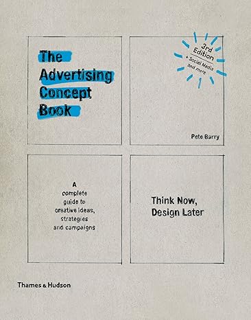 The Advertising Concept Book: Think Now, Design Later - Pdf